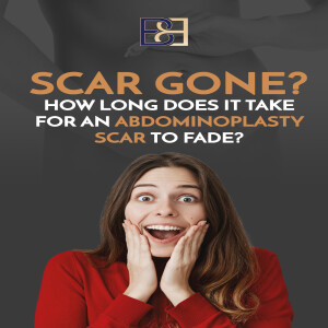 Abdominoplasty Scars: Healing Timeline & When You’ll See Real Fading