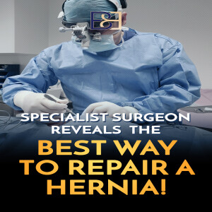 Expert Tips on Hernia Repair: Stitch vs. Mesh—Which Is Best for You?