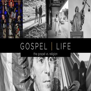 John 14:6: The Gospel and Religion (Gospel in Life)