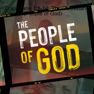Colossians 1:24-2:5: The Mystery (The People of God)