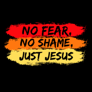No Fear, No Shame, Just Jesus: [7] Usefulness to Jesus -SERMON