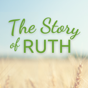 The Story of Ruth: [9] Tensions Resolved (final) - SERMON