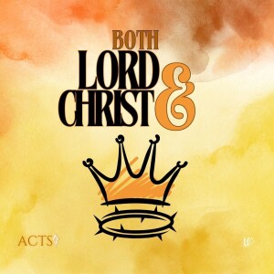 Both Lord & Christ | LoveKey Church Message of the Week Podcast | Heinz Winckler