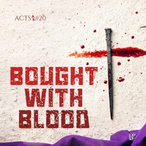 Bought With Blood (Acts 20) | LoveKey Church Message of the Week | Heinz Winckler
