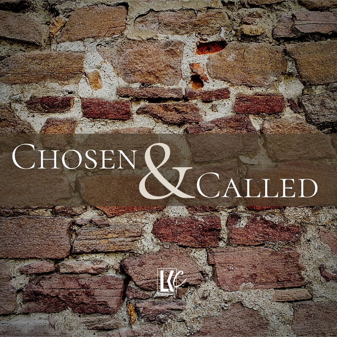 Chosen & Called | LoveKey Church Message of the Week Podcast | Heinz Winckler