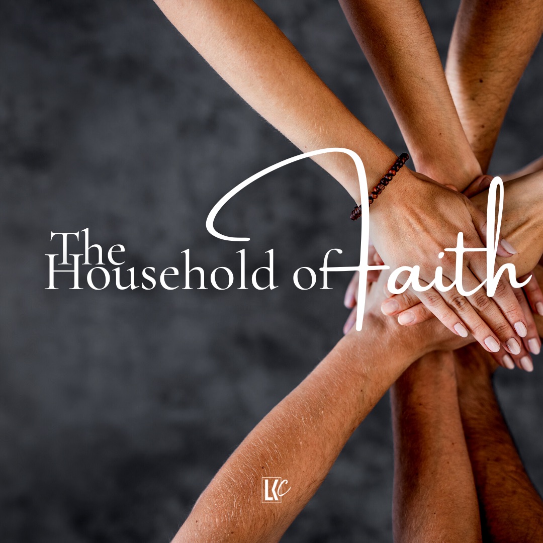 The Household of Faith | LoveKey Church Message of the Week Podcast | Heinz Winckler