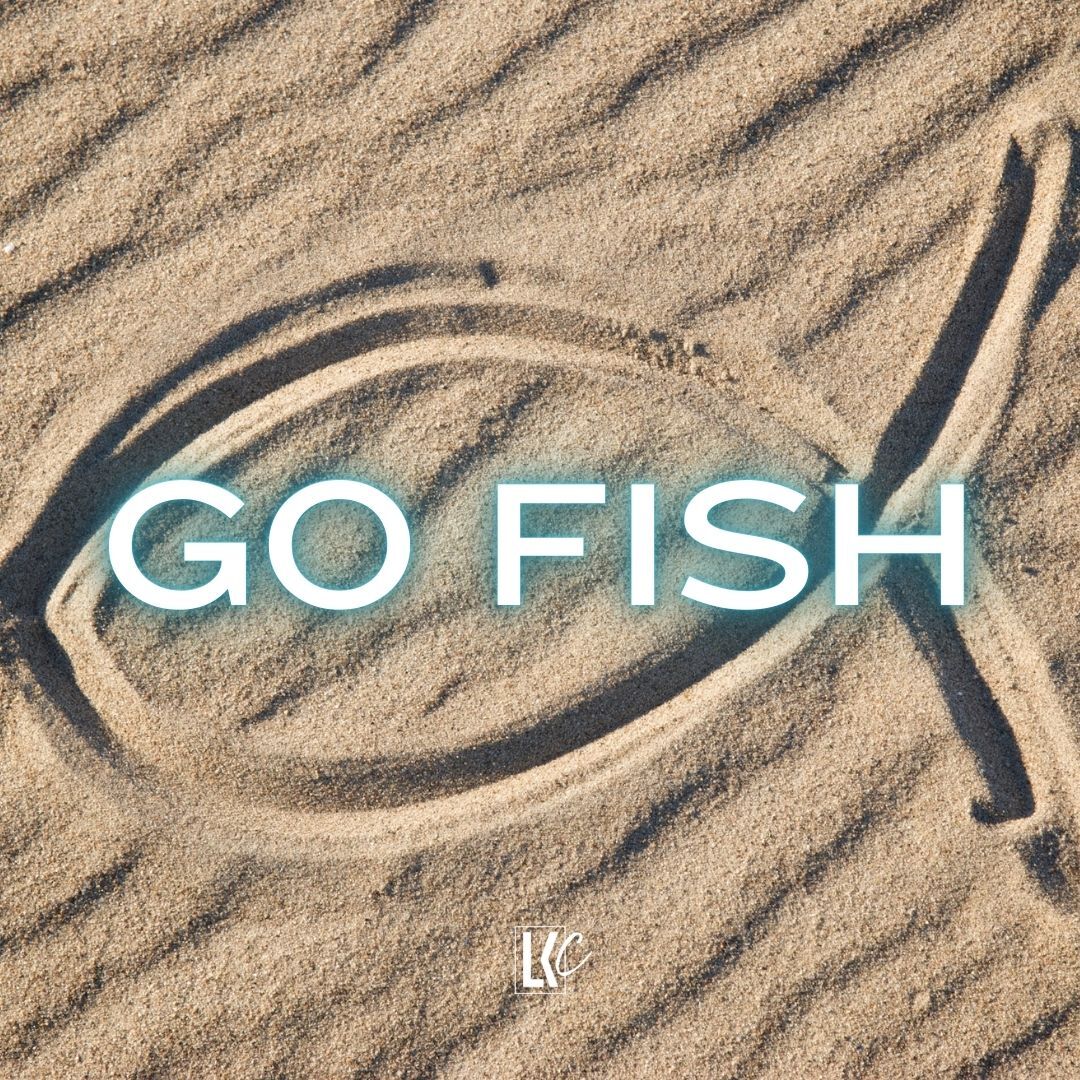 Go Fish | LoveKey Church Message of the Week Podcast | Heinz Winckler