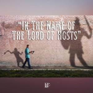 In The Name of the Lord of Hosts | LoveKey Church Message of the Week Podcast | Heinz Winckler