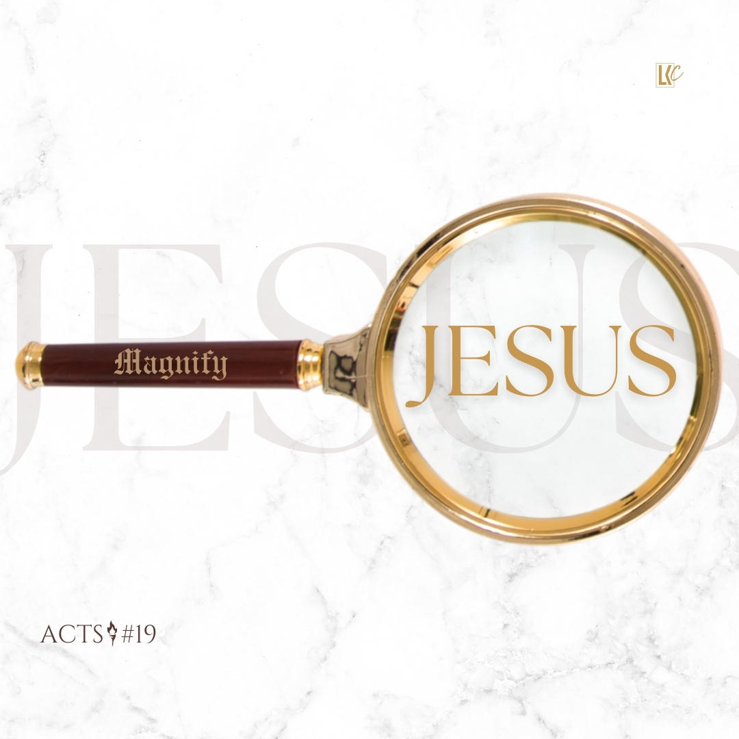 Magnify Jesus (Acts 19) | LoveKey Church Message of the Week | Heinz Winckler