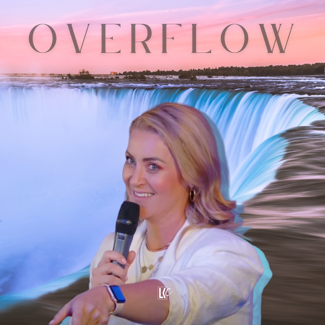 Overflow | LoveKey Church Message of the Week Podcast | Aletté Winckler