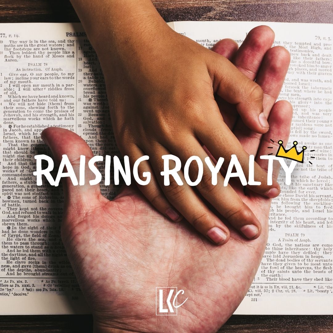 Raising Royalty | LoveKey Church Message of the Week Podcast | Heinz Winckler