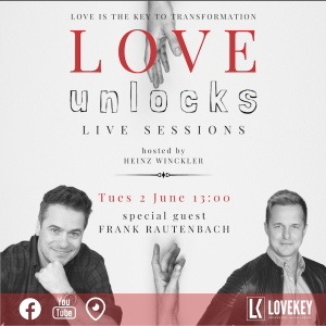 Love Unlocks Live Session with Frank Rautenbach