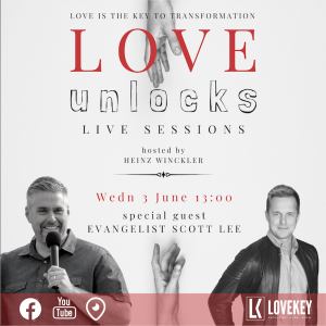 Love Unlocks Live Session with Evangelist Scott Lee