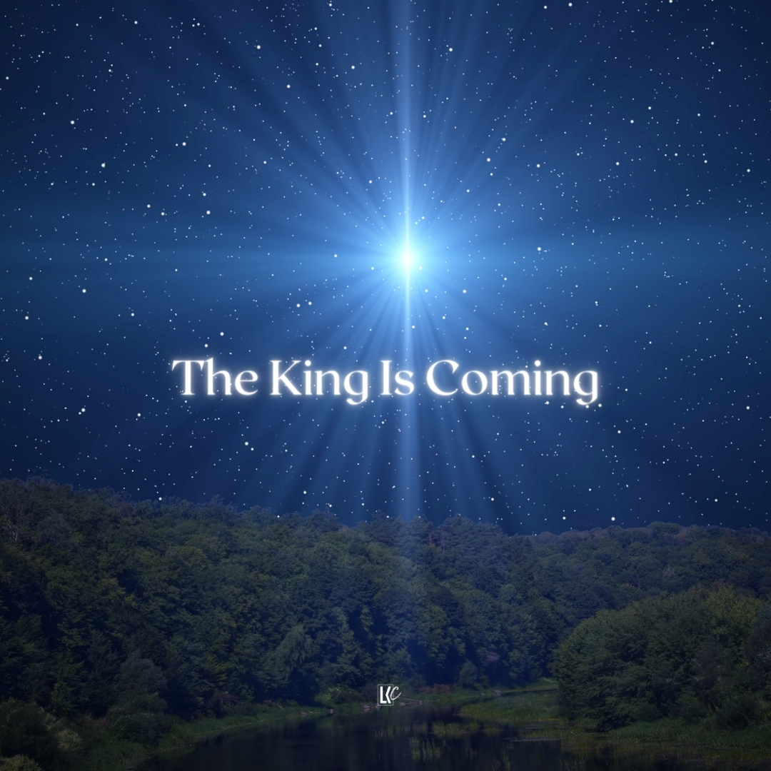 The King Is Coming | LoveKey Church Message of the Week Podcast | Heinz Winckler