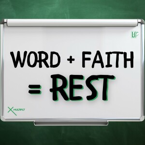 Word + Faith = Rest | LoveKey Church Podcast | Heinz Winckler