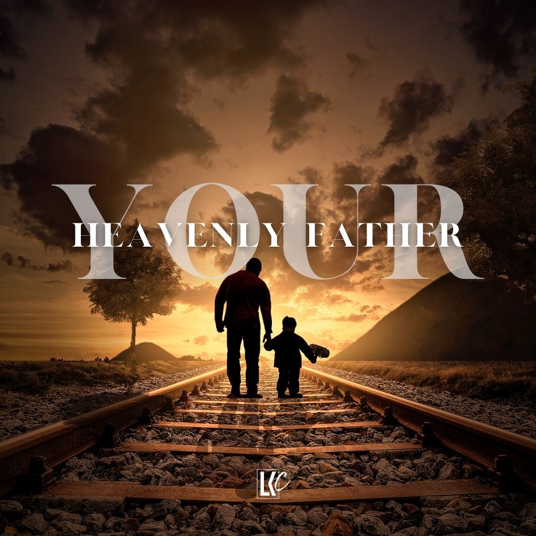 Your Heavenly Father | LoveKey Church Message of the Week Podcast | Heinz Winckler