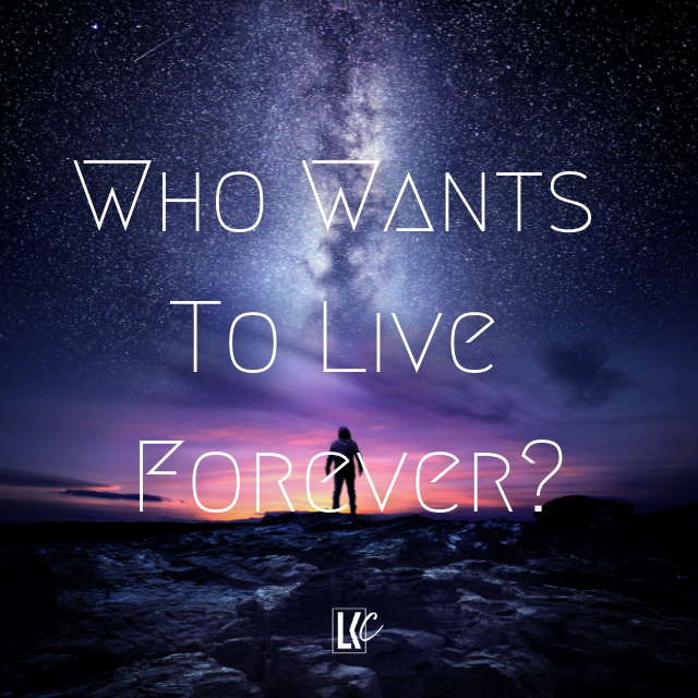 Who Wants to Live Forever? | LoveKey Church Message of the Week | Heinz Winckler