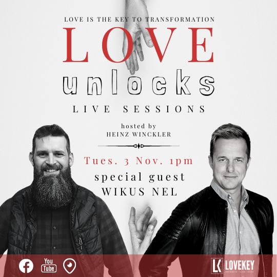 Love Unlocks Live Session with Wikus Nel hosted by Heinz Winckler