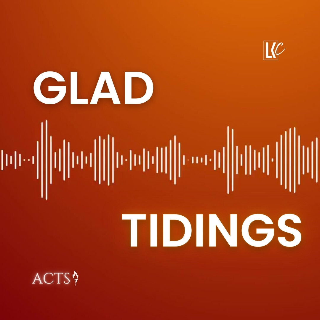 Glad Tidings | LoveKey Church Message of the Week Podcast | Heinz Winckler