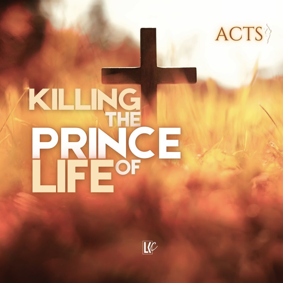 Killing the Prince of Life | LoveKey Church Message of the Week Podcast | Heinz Winckler