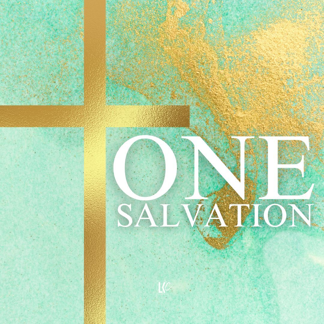 One Salvation | LoveKey Church Message of the Week Podcast | Heinz Winckler