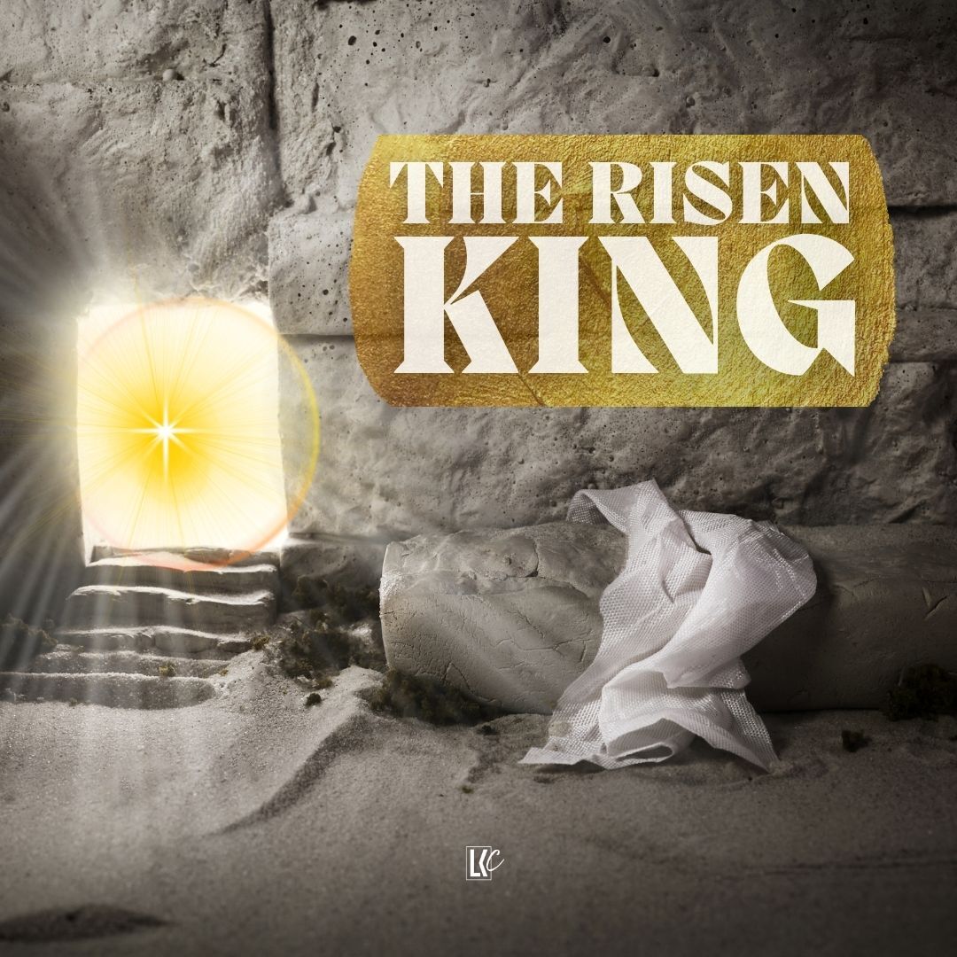 The Risen King | LoveKey Church Message of the Week Podcast | Heinz Winckler