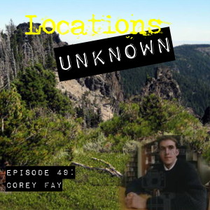 EP. #49: Corey Fay - Badger Creek Wilderness - Oregon