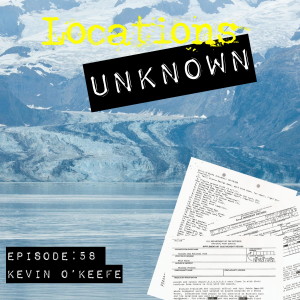 EP. #58: Kevin O’Keefe - Glacier Bay National Park - Alaska