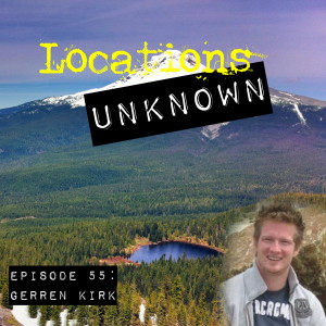 EP. #55: Gerren Kirk - Mt. Hood National Forest - Oregon