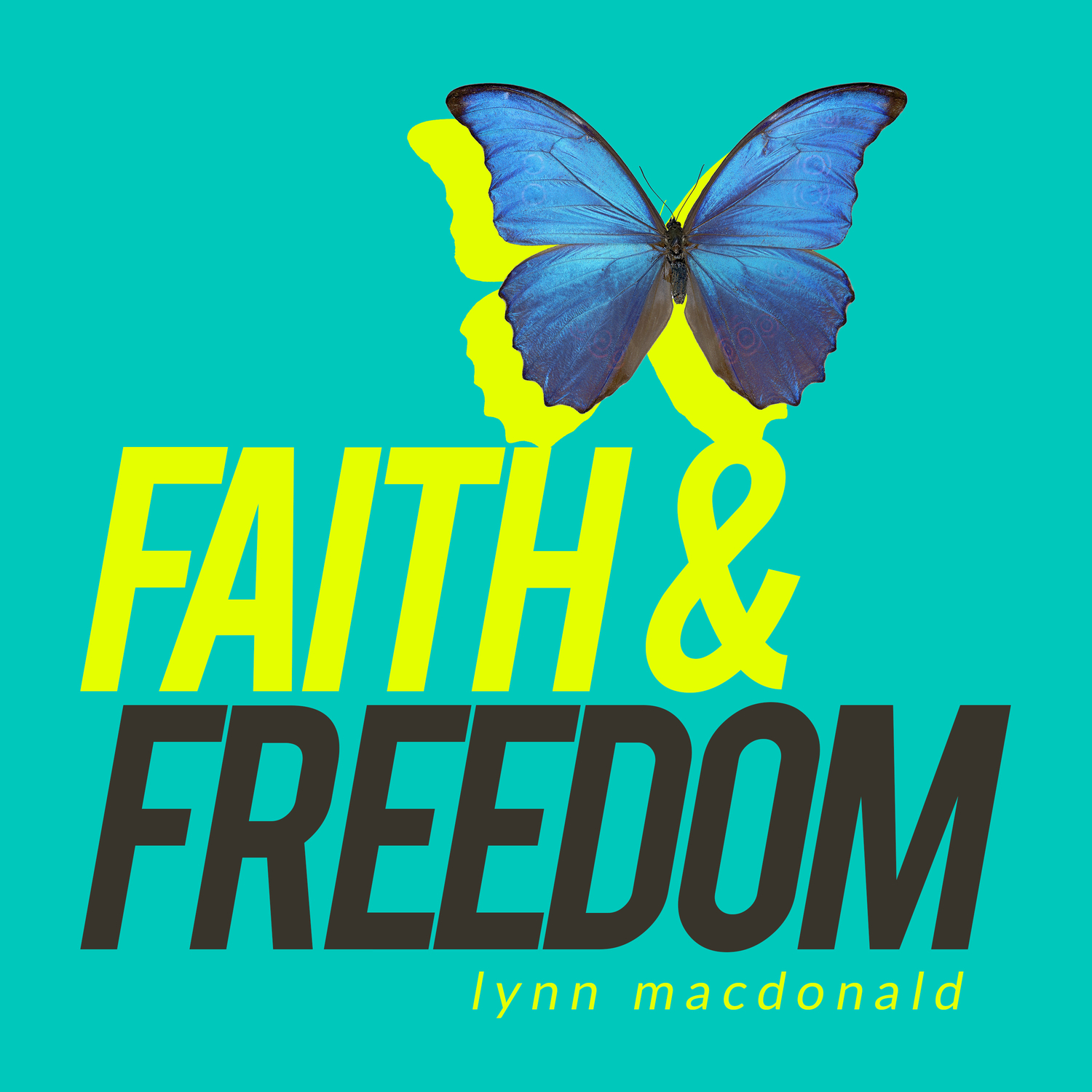 Faith & Freedom with Lynn MacDonald "Welcome the New Year" Episode #100