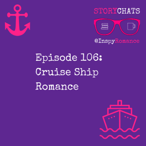 Episode 106: Cruise Ship Romance