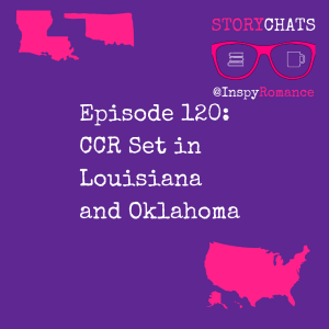 Episode 120: CCR set in Louisiana and Oklahoma