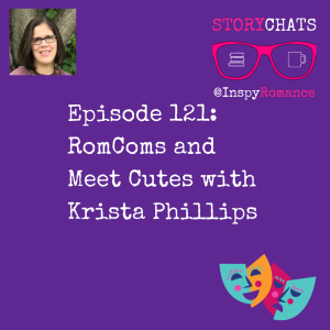 Episode 121: Romcoms and Meet Cutes with Krista Phillips