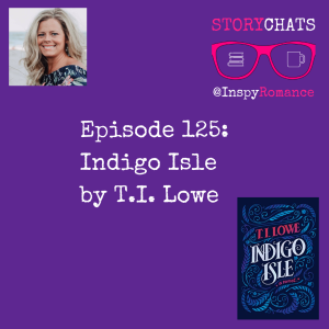 Episode 125: Indigo Isle by T.I. Lowe