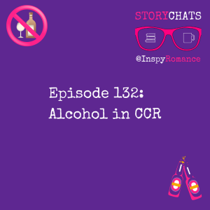 Episode 132: Alcohol in CCR