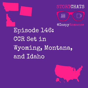 Episode 146: CCR Set in Montana, Wyoming, and Idaho