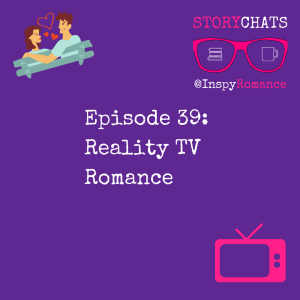 Episode 39: Reality TV Romances