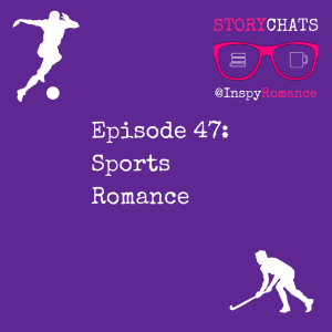Episode 47: Sports Romance