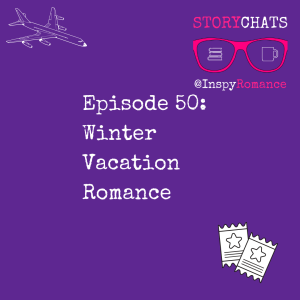 Episode 50: Winter Vacation Romance