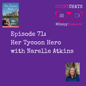 Episode 71: Her Tycoon Hero with Narelle Atkins