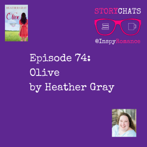 Episode 74: Olive by Heather Gray