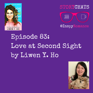 Episode 83: Love at Second Sight by Liwen Y. Ho