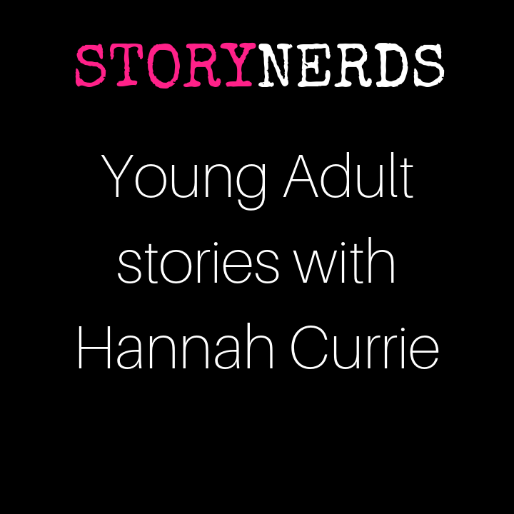 Young Adult Stories with Hannah Currie