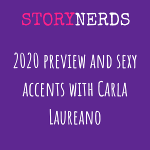 2020 Preview and Sexy Accents with Carla Laureano