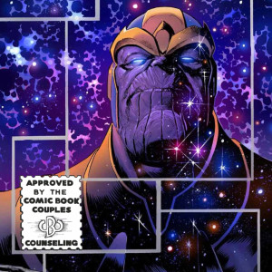 CBCC 20: Thanos & Death - Thanos Wins
