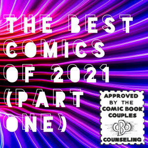 The Best Comics of 2021 (Part One)