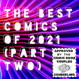 The Best Comics of 2021 (Part Two)