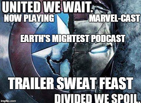 2GGRN:Marvel-Cast: Earth's Mightest Podcast SPECIAL RELEASE ''Captain America: Civil War', 'Doctor Strange' &amp; 'X-Men: Apocalypse' 'Trailer SWEAT Feast' (5/2/2016)