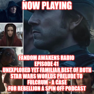 2GGRN: Fandom Awakens Radio REGULAR SHOW (Episode 41) Unexplored Yet Familiar Best of Both Star Wars Worlds PRELUDE to Fulcrum - a Case for Rebellion spin off podcast (8/30/2022))