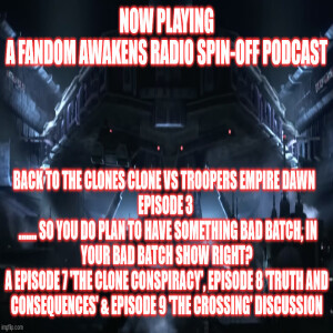 2GGRN: Back to the Clones Clone vs Troopers Empire Dawn (Episode 3)  ....... so YOU do plan to have SOMETHING Bad Batch, in your Bad Batch show right? (3/8/2023)